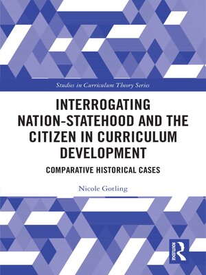 cover image of Interrogating Nation-Statehood and the Citizen in Curriculum Development